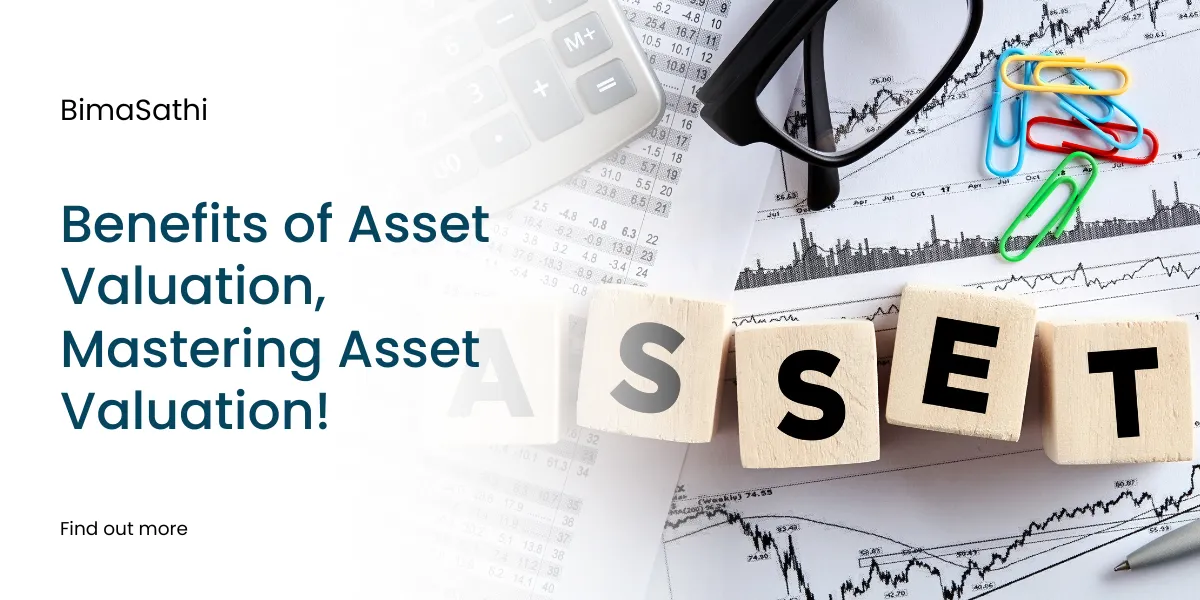 Benefits of Asset Valuation, Mastering Asset Valuation!