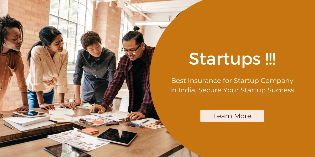 Best Insurance for Startup Company in India, Secure Your Startup Success