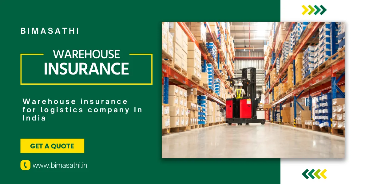 Warehouse insurance for logistics company In India